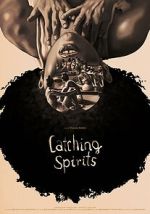 Watch Catching Spirits (Short 2022) 0123movies