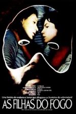 Watch As Filhas do Fogo 0123movies