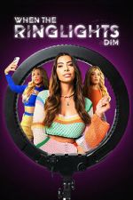 Watch When the Ringlights Dim 0123movies