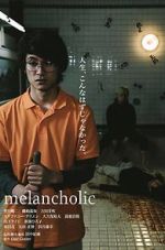 Watch Melancholic 0123movies