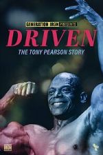 Watch Driven: The Tony Pearson Story 0123movies