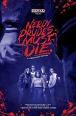 Watch Nerdy Prudes Must Die 0123movies