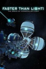 Watch Faster Than Light: the Dream of Interstellar Flight 0123movies