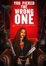 Watch You Picked the Wrong One 0123movies
