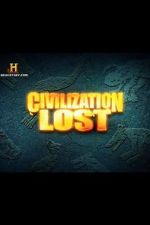 Watch Civilization Lost 0123movies