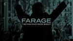 Watch Farage: The Man Who Made Brexit 0123movies