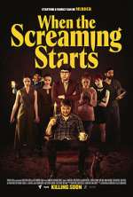 Watch When the Screaming Starts 0123movies
