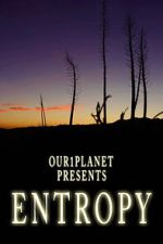 Watch Our1Planet Presents: Entropy 0123movies