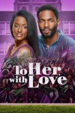 Watch To Her, with Love 0123movies