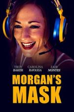 Watch Morgan\'s Mask 0123movies