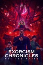 Watch Exorcism Chronicles: The Beginning 0123movies