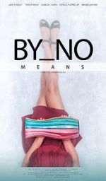 Watch By No Means 0123movies