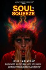Watch Soul to Squeeze 0123movies
