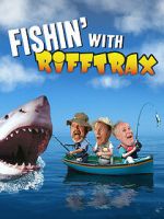 Watch Fishin\' with RiffTrax 0123movies