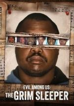 Watch Evil Among Us: The Grim Sleeper 0123movies