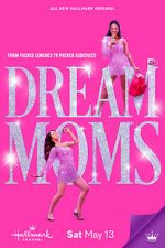 Watch Dream Moms 0123movies