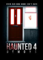Watch Haunted 4: Demons 0123movies
