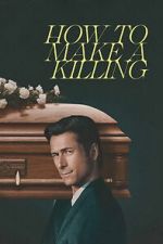 Watch How to Make a Killing 0123movies
