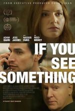 Watch If You See Something 0123movies