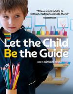 Watch Let the Child Be the Guide 0123movies