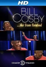 Watch Bill Cosby: Far from Finished 0123movies