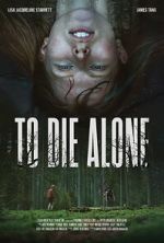 Watch To Die Alone 0123movies
