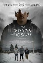 Watch For Walter and Josiah 0123movies