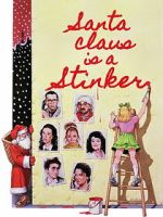 Watch Santa Claus Is a Stinker 0123movies