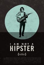 Watch I Am Not a Hipster 0123movies