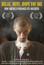 Watch Delay, Deny, Hope You Die 0123movies