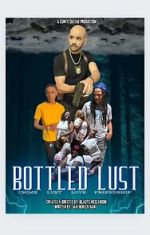 Watch Bottled Lust 0123movies