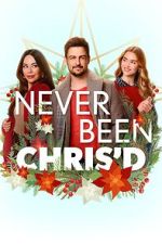 Watch Never Been Chris\'d 0123movies