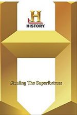 Watch Stealing the Superfortress 0123movies