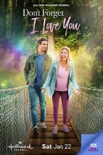 Watch Don\'t Forget I Love You 0123movies