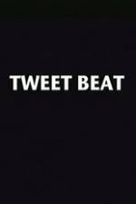 Watch Tweet Beat 0123movies