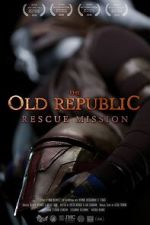 Watch The Old Republic: Rescue Mission (Short 2015) 0123movies