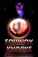 Watch Equinox Knocks 0123movies