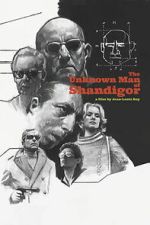Watch The Unknown Man of Shandigor 0123movies