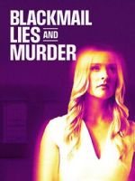Watch Blackmail, Lies and Murder 0123movies