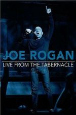 Watch Joe Rogan: Live from the Tabernacle 0123movies