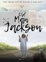 Watch Old Man Jackson 0123movies