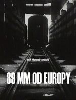 Watch 89 mm od Europy (Short 1993) 0123movies