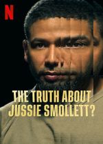 Watch The Truth About Jussie Smollett? 0123movies