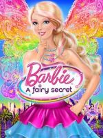 Watch Barbie: A Fairy Secret 0123movies