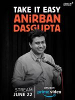 Watch Anirban Dasgupta: Take It Easy (TV Special 2018) 0123movies