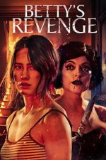 Watch Betty\'s Revenge 0123movies