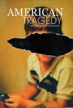 Watch American Tragedy 0123movies