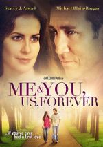 Watch Me & You, Us, Forever 0123movies