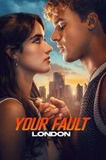 Watch Your Fault: London 0123movies