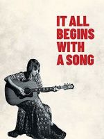 Watch It All Begins with a Song 0123movies